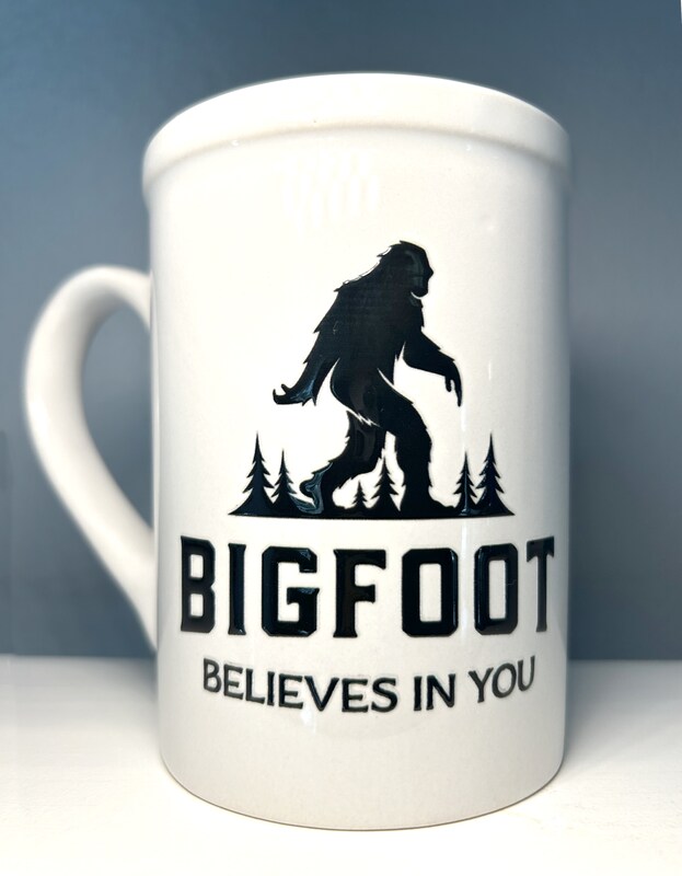 Bigfoot Believes in You Mug
